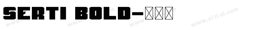 Serti Bold字体转换 Serti Bold字体转换